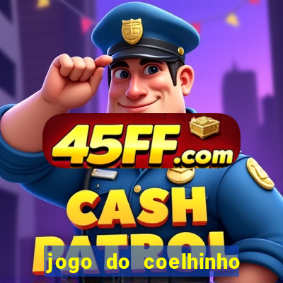 jogo do coelhinho de ganhar dinheiro